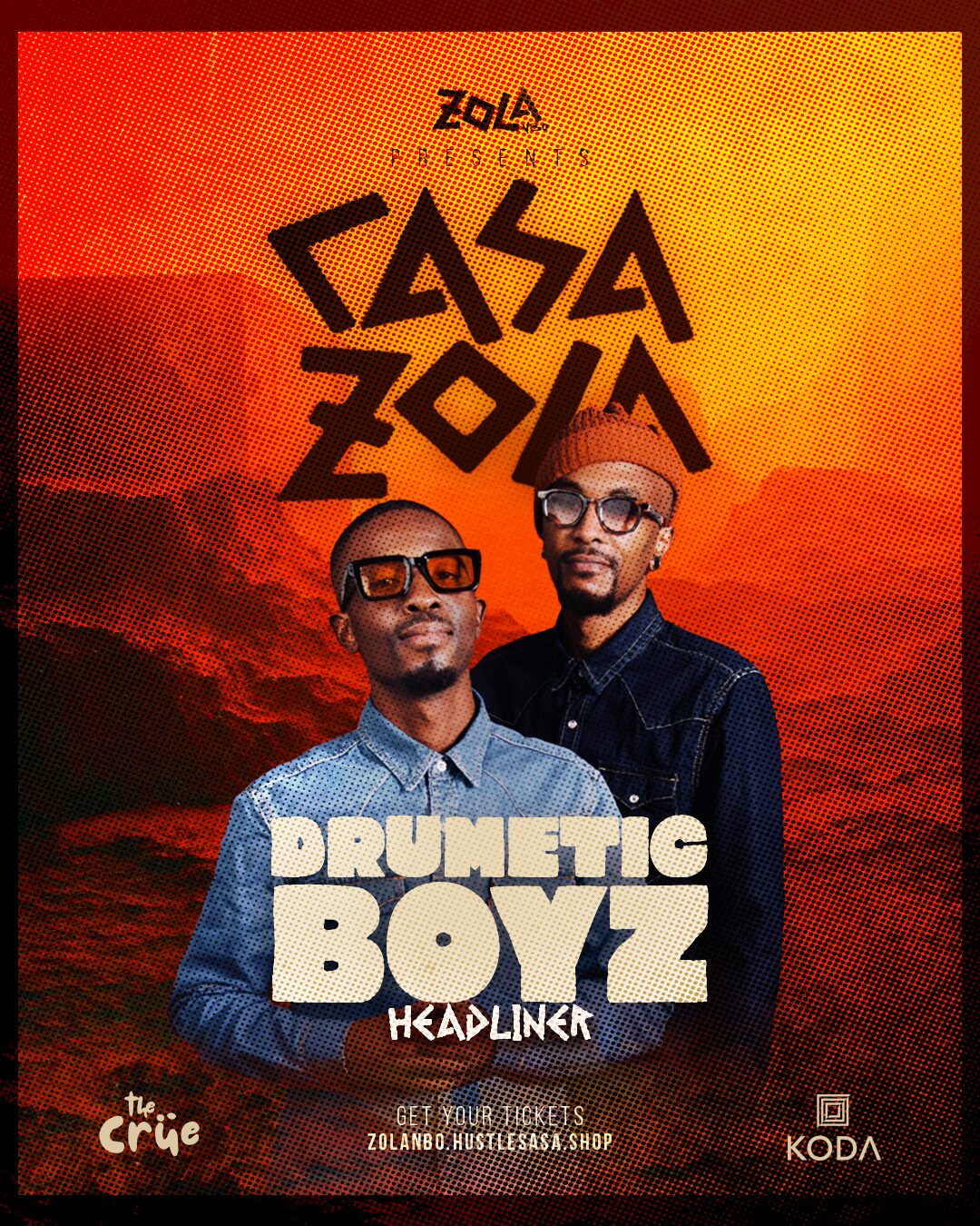 Casa Zola with Drumetic Boyz